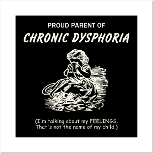 Chronic Dysphoria Posters and Art